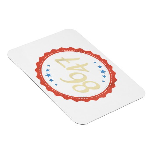 86 47 Anti Trump Funny Magnet (Rechte Seite)