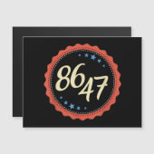 86 47 Anti Trump Funny Magnetkarte (Vorne/Hinten)