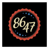 86 47 Anti Trump Funny Poster (Vorderseite)