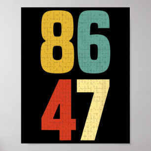 86 47 Anti Trump Impeach Präsident  Poster