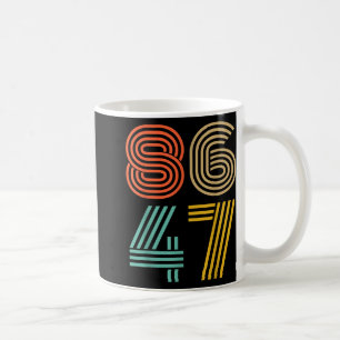 86 47 Anti Trump Impeach Trump 2024 Trump Impeachm Kaffeetasse