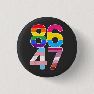 86 47 Anti Trump lustige LGBTQ Pride Month Geschen Button