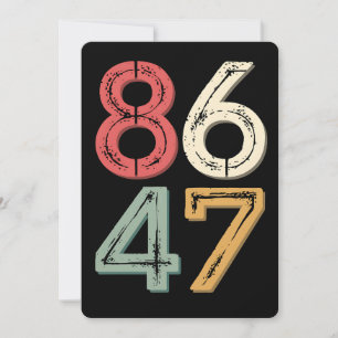 86 47 Anti Trump Vintage 80er Retro Stil Einladung