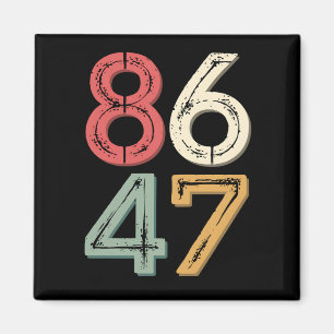 86 47 Anti Trump Vintage 80er Retro Stil Magnet