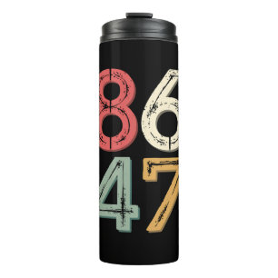 86 47 Anti Trump Vintage 80er Retro Stil Thermosbecher