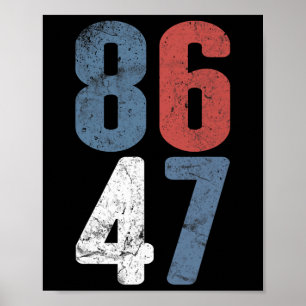 86 47 Anti-Trump Vintage 8647 _3 Poster