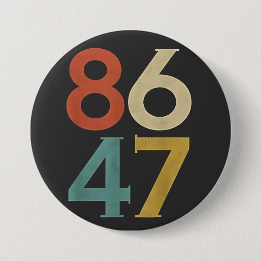 86 47 Trumps Cooler Trump-Gegner Button (Vorderseite)