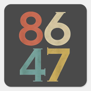 86 47 Trumps Cooler Trump-Gegner Quadratischer Aufkleber