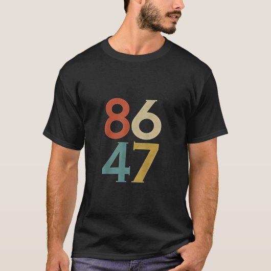 86 47 Trumps Cooler Trump-Gegner T-Shirt (Vorderseite)