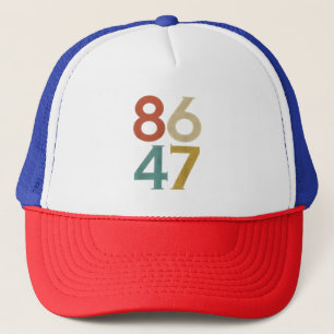 86 47 Trumps Cooler Trump-Gegner Truckerkappe