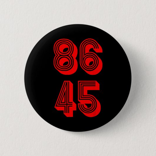 86 Der 45. Präsident 86 45 Politischer Widerstand Button (Vorderseite)
