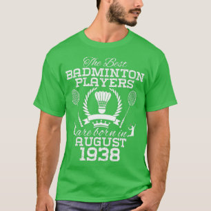86. Geburtstag im August 1938 Bestes Badminton T-Shirt