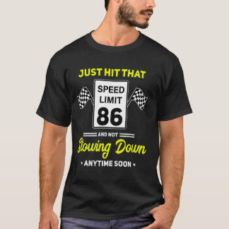 86. Geburtstag Speed Limit Sign 86 mph Funny Drivi T-Shirt