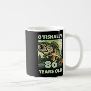 86 Jahre alter Fischer O'fishally 86 Fischerei 86. Kaffeetasse