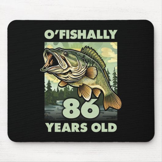 86 Jahre alter Fischer O'fishally 86 Fischerei 86. Mousepad (Vorne)