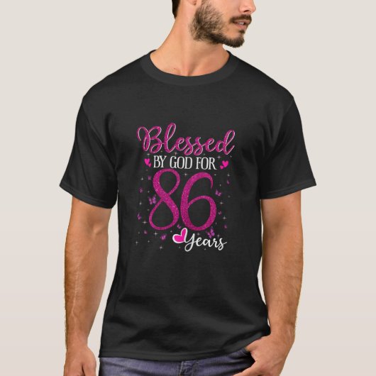 86th Birthday Blessed By God For 86 Years Old Gift T-Shirt (Vorderseite)