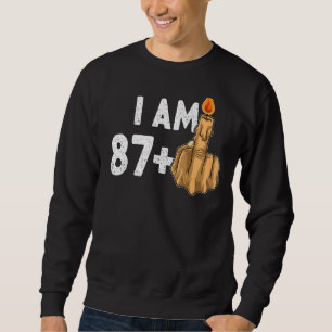 87+1 Middle Finger 88. Geburtstag Provokativ Sweatshirt