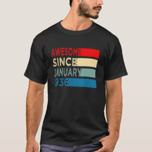 87. Geburtstag 87 Jahre Phantastisch seit Januar T-Shirt