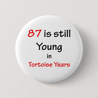 87 Schildkröten-Jahre Button