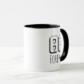 88 Forever Tasse (VorderseiteRechts)