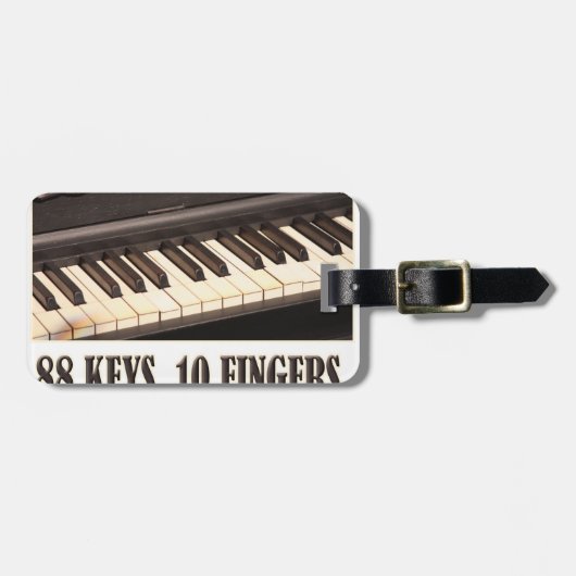88 Schlüssel, 10 Finger, kein Problem! Gepäckanhänger (Vorderseite horizontal)