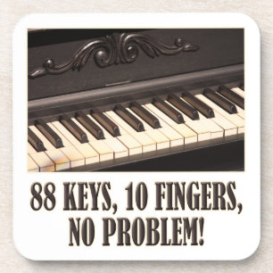 88 Schlüssel, 10 Finger, kein Problem! Getränkeuntersetzer