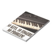 88 Schlüssel, 10 Finger, kein Problem! Notizblock (Rotiert)