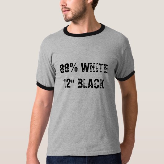 88% WHITE12" SCHWARZER T - SHIRT (Vorderseite)