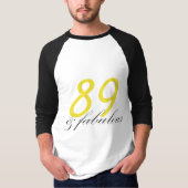 89 & Fabulous T-Shirt (Vorderseite)