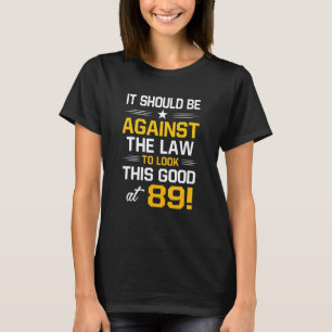 89. Geburtstag 89 Jahre alt Geburtstag Männer Frau T-Shirt