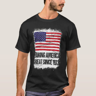89. Geburtstag - Amerika wird seit 1933 großartig T-Shirt