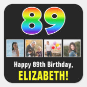 89. Geburtstag: Regenbogen "89"; benutzerdefiniert Quadratischer Aufkleber (Vorderseite)