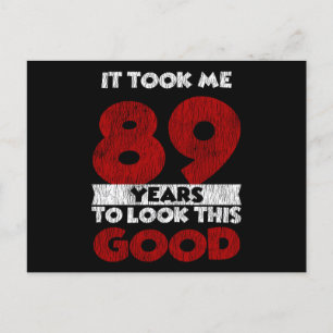 89. Geburtstag sah mich gut aus bei meinem 89. Geb Postkarte