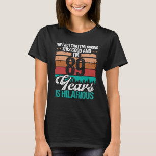 89 Jahre alt Blick auf diesen guten Spaß 89 Geburt T-Shirt
