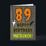 89th Birthday: Spooky Halloween Theme, Custom Name Karte<br><div class="desc">The front of this scary and spooky Hallowe'en birthday themed greeting card design features a large number "89". It also features the message "HAPPY BIRTHDAY, ", and a personalized name. There are also depictions of a bat and a ghost on the front. The inside features a custom birthday greeting message,...</div>