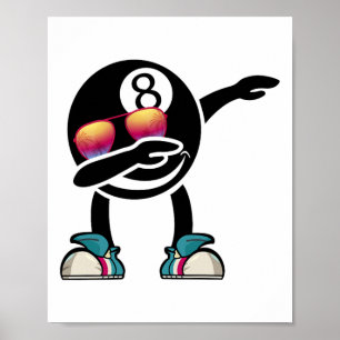 8-Bälle Pool Billiard Male - Snooker Pool Dab Tanz Poster