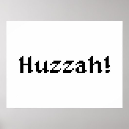 8 Bit Huzzah! Poster (Vorne)