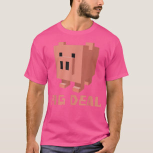 8-bit Pixelated PIG, PIGGY PIG DEAL  T-Shirt