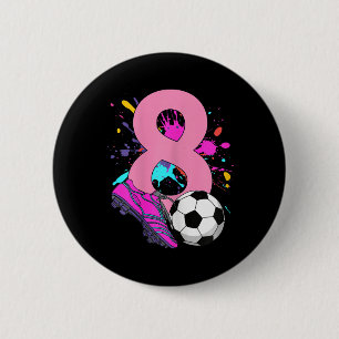 8. Geburtstag Mädchen Fußballspielerin Fußll 8 Jah Button