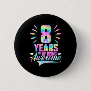 8. Geburtstag Tie-dye 8 Jahre großartig sein Button