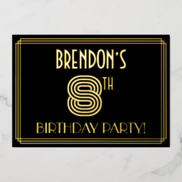 8. Geburtstagsparty — Art Deco Stil "8" + Name Folieneinladung