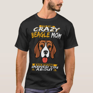 8 Ich bin die verrückte Beagle-Mama T-Shirt