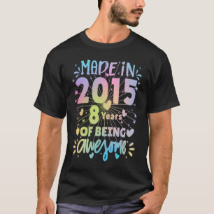 8 Jahre alt 8. Geburtstag 2015 Frauen Männer Mädch T-Shirt