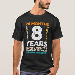 8 Jahre alt 96 Monate Phantastisch 8. T-Shirt