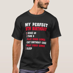 8 Jahre alt mein perfekter 8. Geburtstag Gamer 8. T-Shirt
