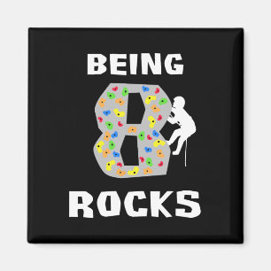 8 Jahre alt sein ist großartig Lustiger Rock Climb Magnet