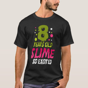 8 Jahre alt Slime so ausgegangen Grün Blau Schleim T-Shirt