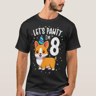 8 Jahre alter Corgi Hund Lover 8. Geburtstagsparty T-Shirt