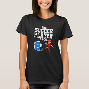 8 Jahre alter Fußballspieler Boy Soccer Geburtstag T-Shirt