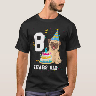 8 Jahre alter Mops Geburtstag Hund Lover Party Kin T-Shirt
